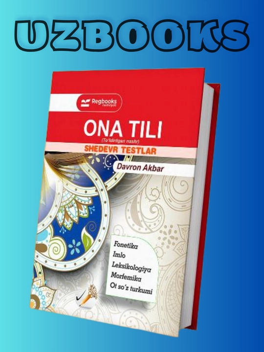 Ona tili — Shedevr testlar I, II, III qismlar Davron Akbar - 