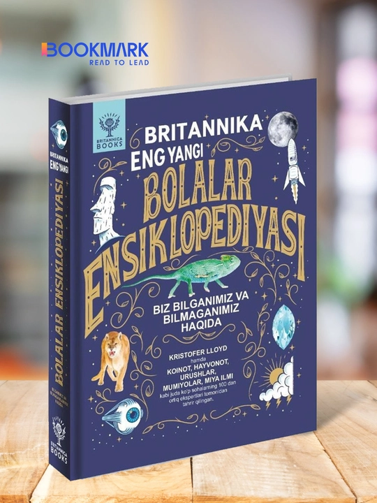 Britannika. Eng yangi bolalar ensiklopediyasi. O‘zbek tilida, bolalar uchun - 
