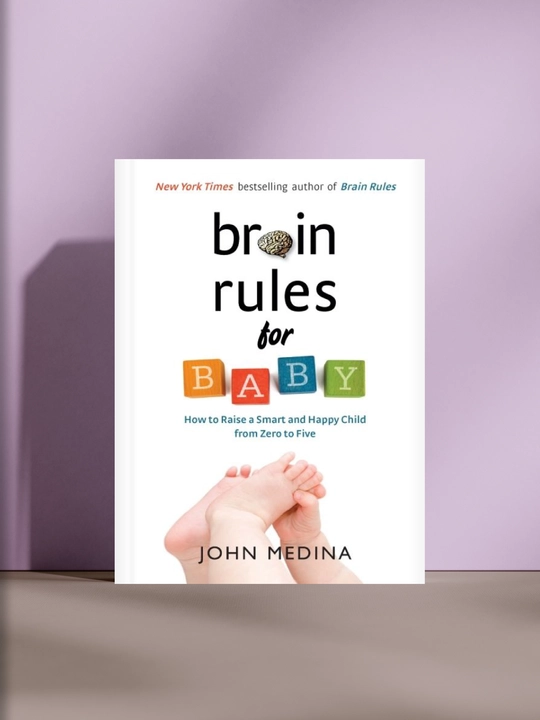 Brain Rules for Baby - 