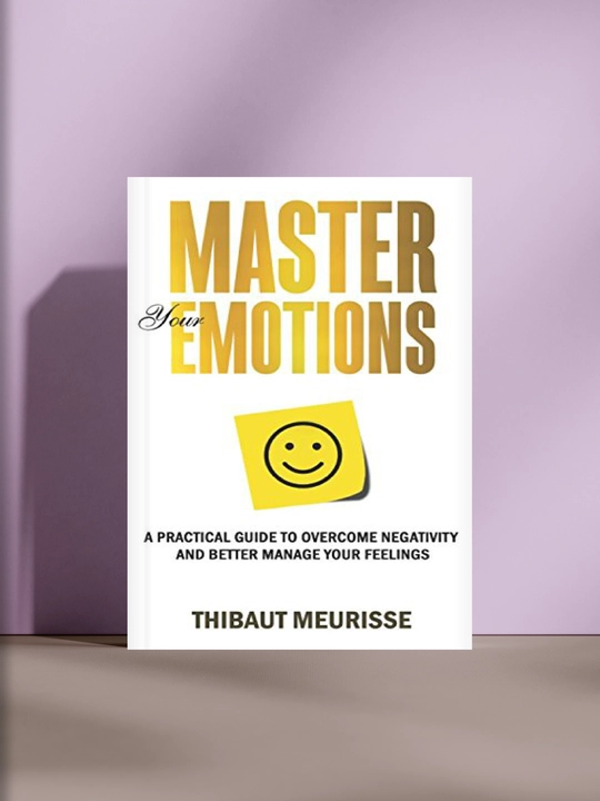 Master Your Emotions - 