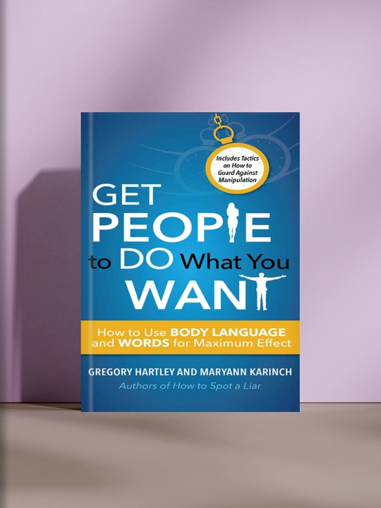 Get People to Do What You Want - 
