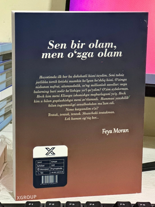 Sen bir olam, men o‘zga olam — Feya Moran, o‘zlik va muhabbat haqida roman
