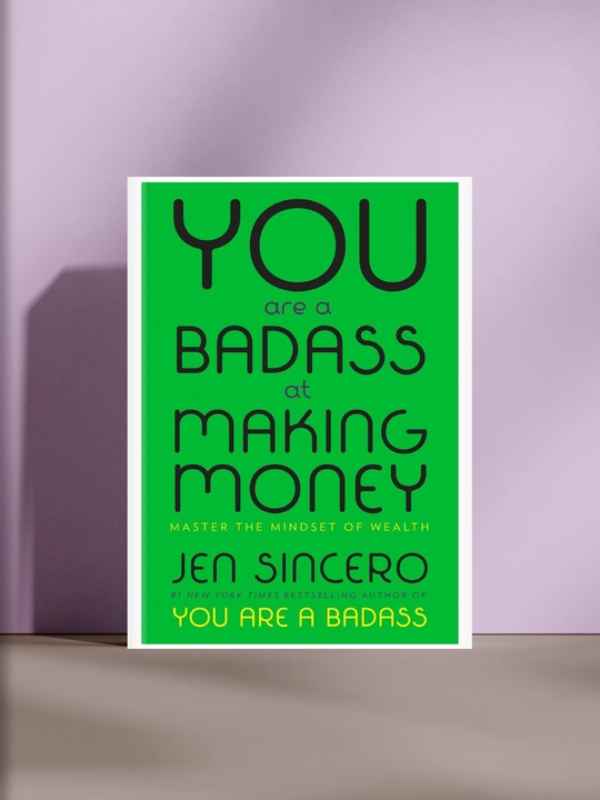 You Are a Badass at Making Money учит менять мышление о финансах - 