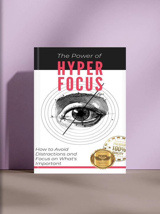 The Power of Hyperfocus - 