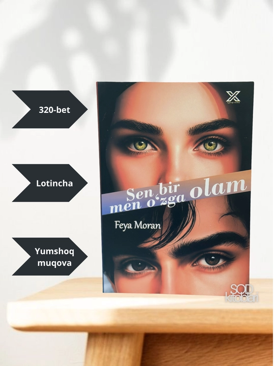Sen bir olam men o'zga olam, Feya Moran - 