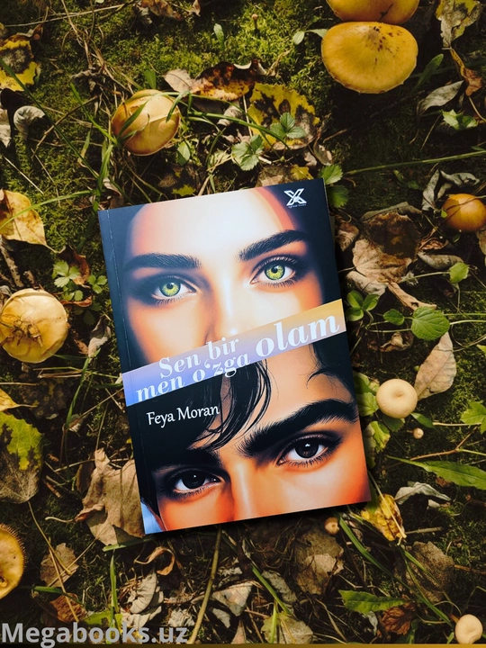 Sen bir olam, men o'zga olam, Feya Moran - 