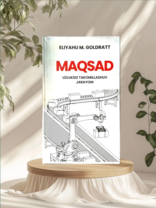 Maqsad(uzluksiz takomillashuv jarayoni) - Eliyahu M.Goldratt - 
