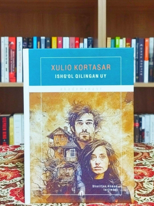 Ishgʻol qilingan uy – Xulio Kortasar - 
