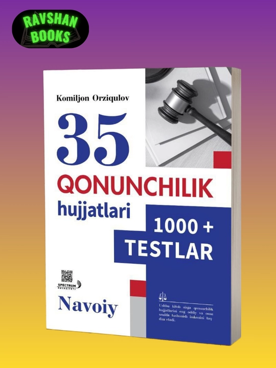 35 qonunchilik hujjatlari 1000 + testlar - 