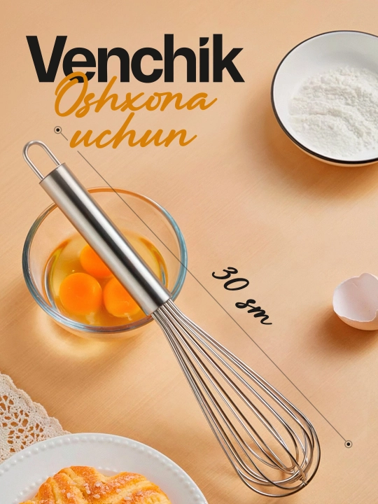 Venchik - ovqat tayyorlash uchun ko‘pirtirgich, oshxona venchigi - 