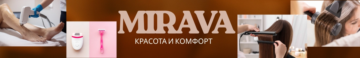 MIRAVA - красота и комфорт