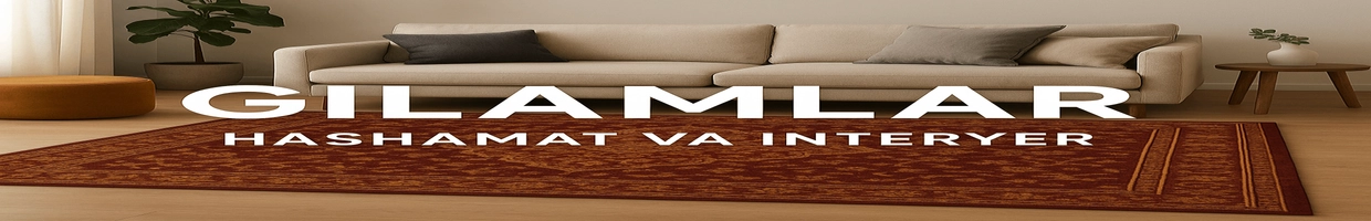 Gilamlar-hashamat va interyer