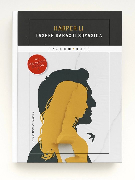 Tasbeh daraxti soyasida. Harper Li