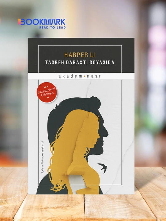 Tasbeh daraxti soyasida. Harper Li - 