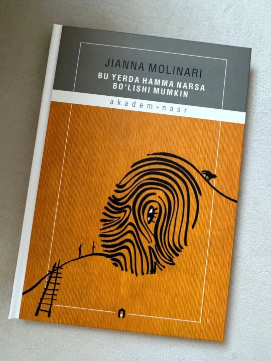 "Bu yerda hamma narsa bo‘lishi mumkin" - Jianna Molinari - 