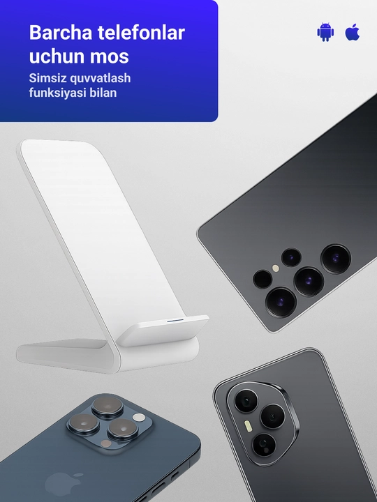 IPhone va Android uchun telefon qo‘ygichli simsiz quvvatlagich