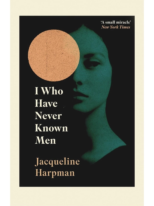 I Who Have Never Known Men. Jacqueline Harpman, ingliz tilidagi kitob - 