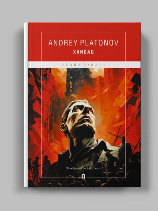 "Xandaq" - Andrey Platonov - 