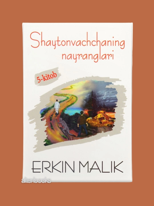 Shaytonvachchaning nayranglari, Erkin Malik, 5 ta kitob, lotincha, 2022 yil - 