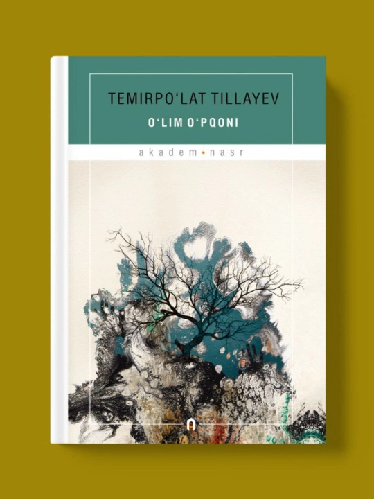 "O‘lim o‘pqoni" - Temirpo‘lat Tillayev - 