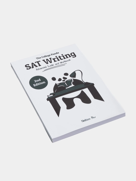 The College Panda SAT Writing, SAT Math. Advanced guide and workbook, Nielson Phu