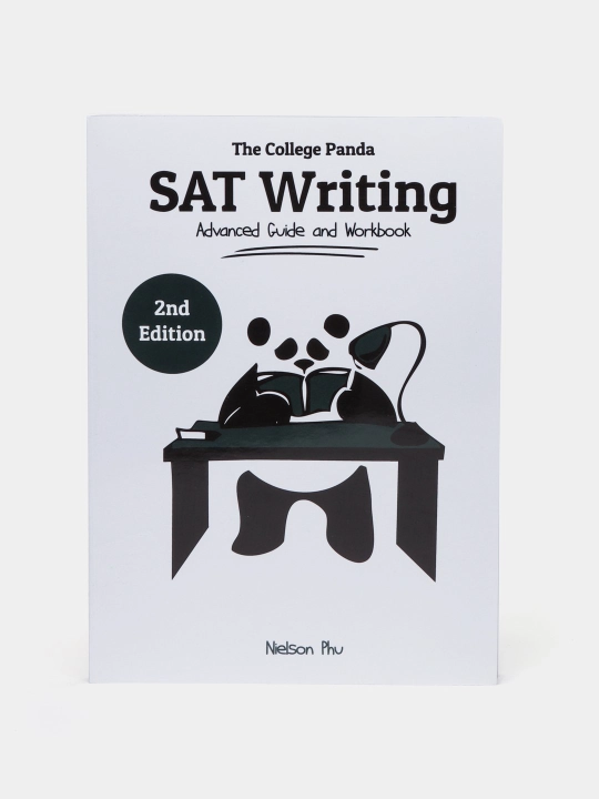 The College Panda SAT Writing, SAT Math. Advanced guide and workbook, Nielson Phu - 