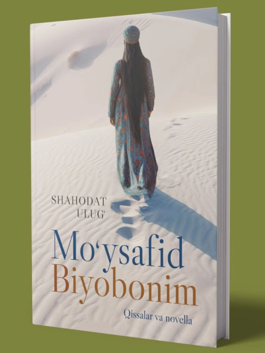 "Mo‘ysafid Biyobonim" - Shahodat Ulug‘ - 