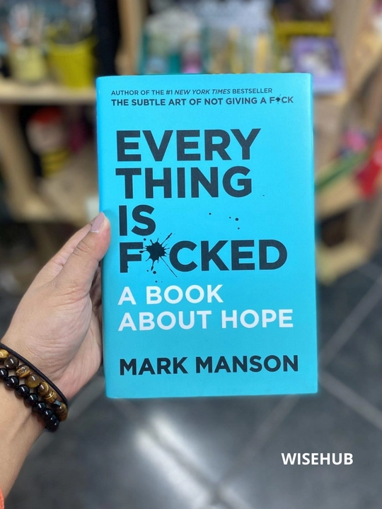 Книга: “EVERYTHING IS FUCKED”: A Book About Hope  Mark Manson английский язык