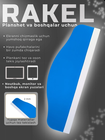 Planshet va telefon uchun rakel, plyonkani tekis surtish uchun yumshoq qirra - 