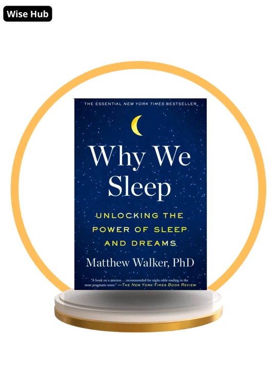 Why We Sleep, Matthew Walker