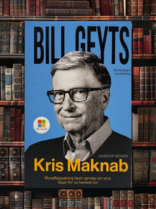 Bill Geyts: texnodarg'a va filantrop. Kris Maknab - 