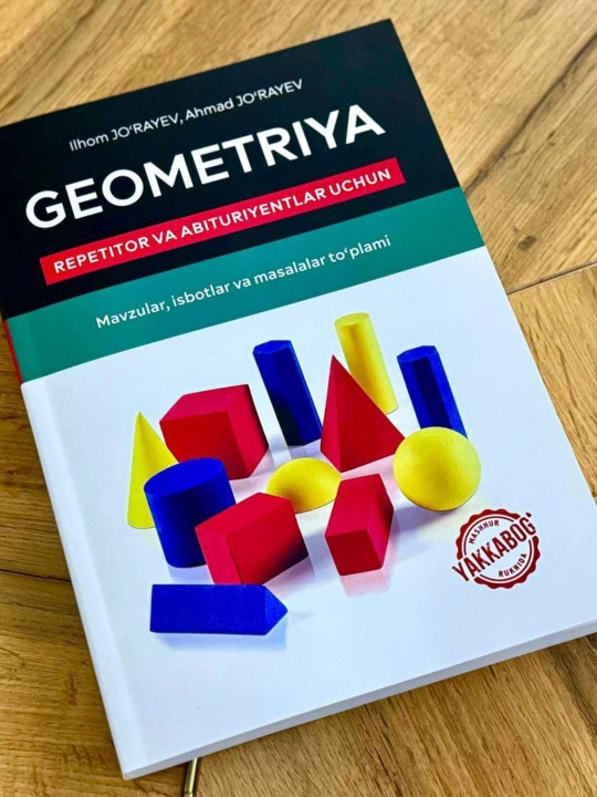 Geometriya: Repetitor va abituriyentlar uchun qo‘llanma - 