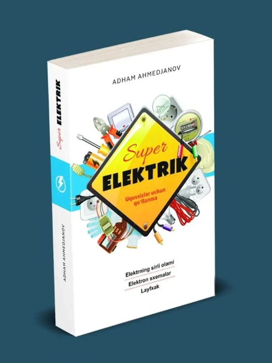 "Super elektrik" - Ahmad Ahmedjanov - 