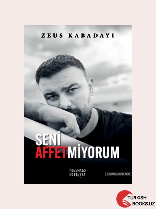 Seni Affetmiyorum - 