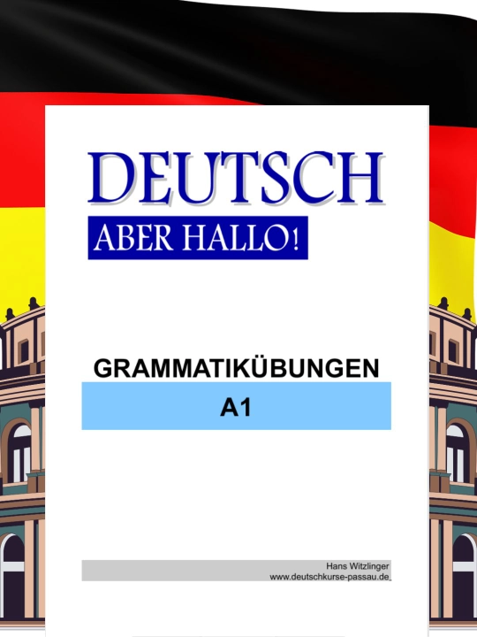 Deutsch Aber Hallo A1 – Немецкая грамматика с упражнениями для начинающих