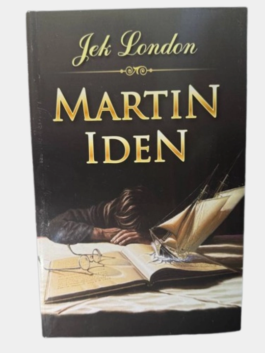 Martin Iden – Jek London, Jahon adabiyoti durdonasi, motivatsion va psixologik roman