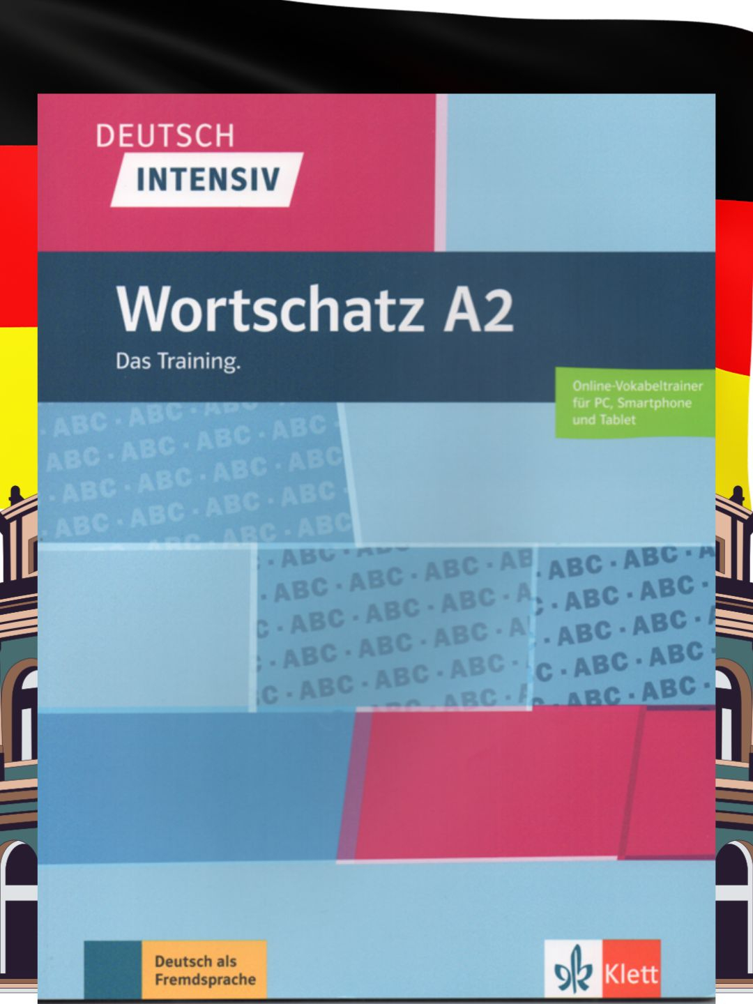 Deutsch Intensiv Wortschatz A2 – Немецкий интенсивный словарь, уровень A2, формат A4  - 
