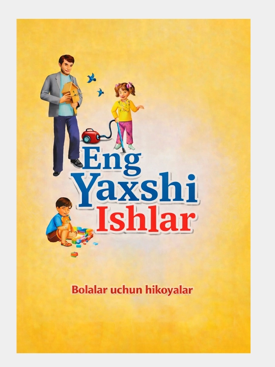 Eng yaxshi ishlar, Bolalar uchun hikoyalar - 