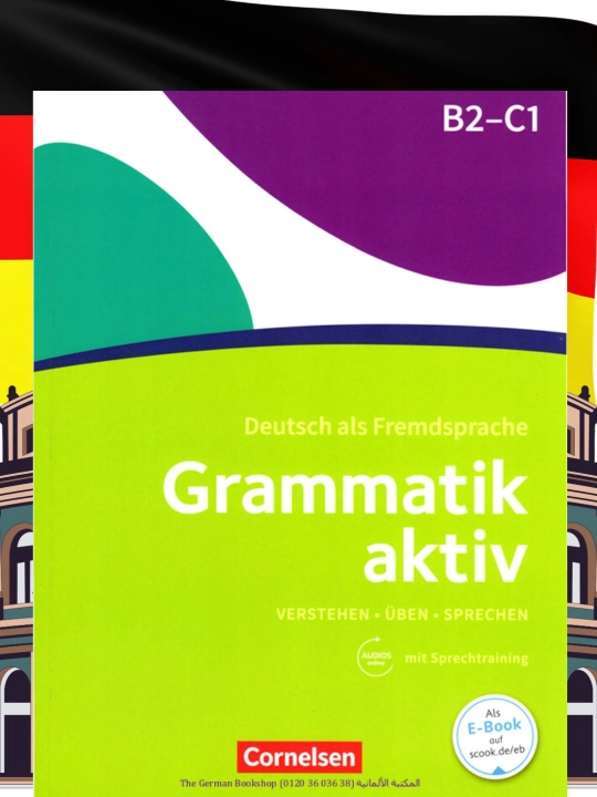 Грамматика немецкого языка B2–C1 — учебное пособие «Grammatik aktiv» - 