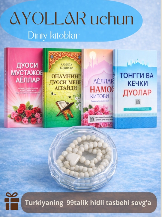 Ayollar uchun diniy duolar kitoblari 4 xil, Turkiya 99 talik hidli tasbehlari sovg'aga - 