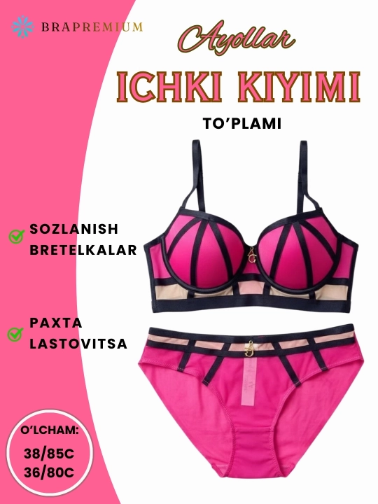 Ayollar ichki kiyimlari to‘plami, yarim yumshoq likopchali byustgalter