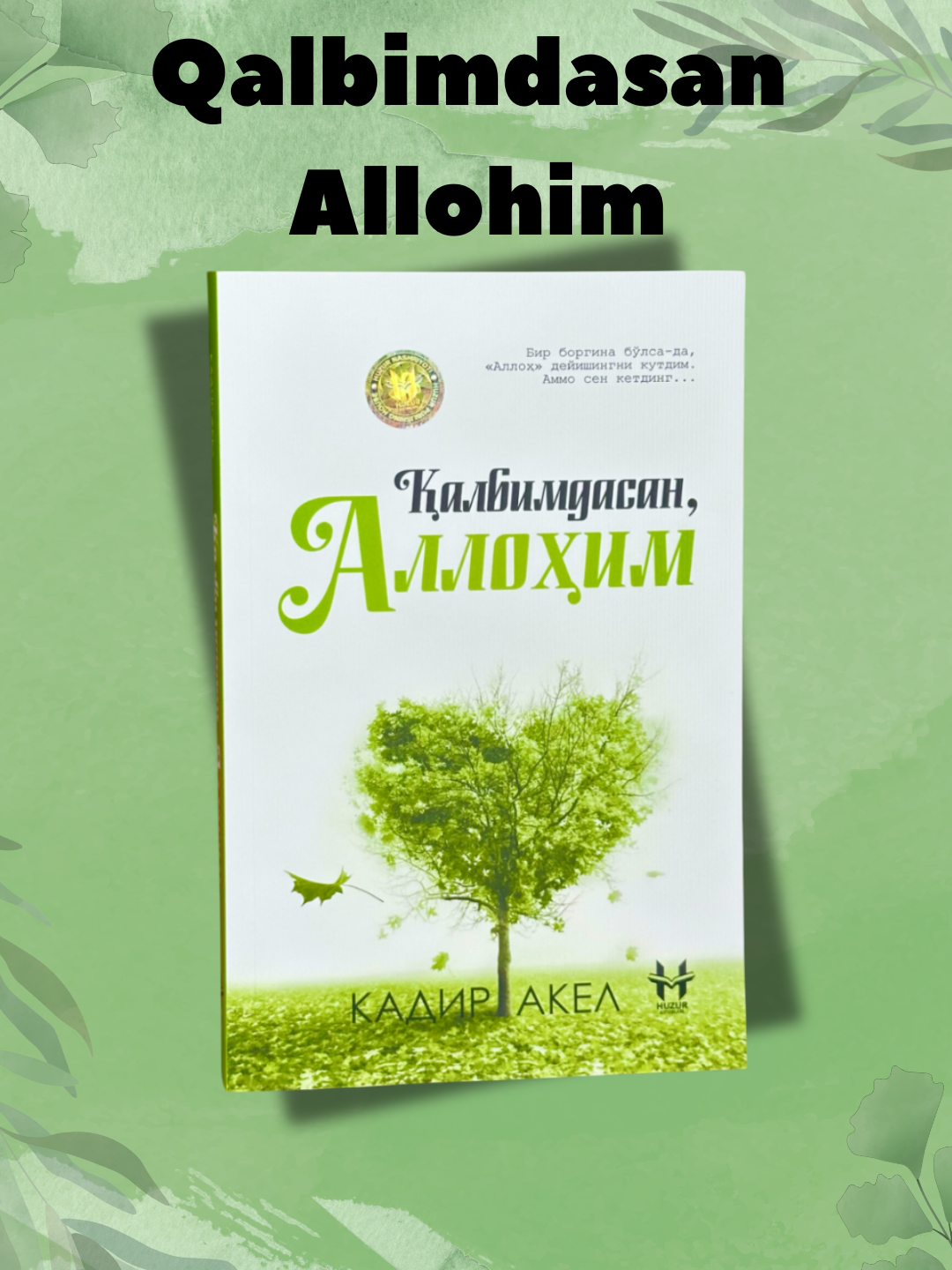 Qalbimdasan, Allohim – Kadir Akel - 