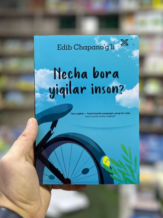 Necha bora yiqilar inson? — Edib Chapano‘g‘li