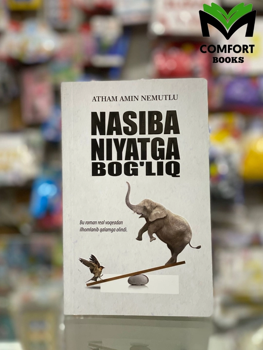 Nasiba niyatga bog‘liq, Atham Amin Nemutlu - 