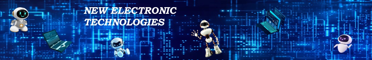 NEW ELECTRONIC TECHNOLOGIES