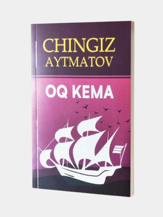 Oq Kema – Chingiz Aytmatov, Qissa, Kitoblar, Bestseller, jaxon adabiyoti