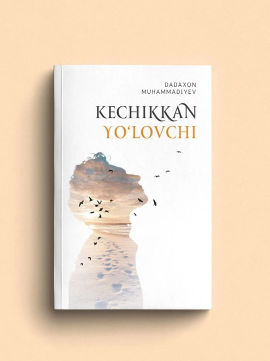 "Kechikkan yo'lovchi" - Dadahon Muhammadiyev - 