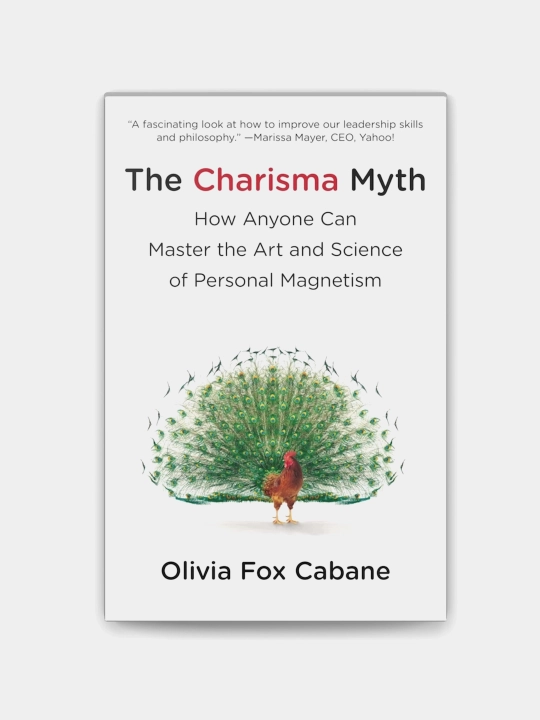 Olivia Fox Cabane: The Charisma Myth - 