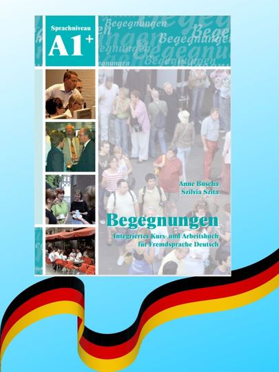 Begegnungen A1+ Немецкий язык – интегрированный курс с рабочей тетрадью - 