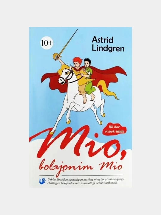 Astrid Lindgren: Mio, bolajonim Mio - 